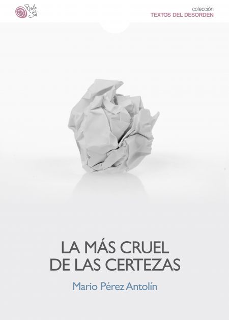 La más cruel de las certezas